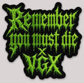 Rememeber you must die x VGX sticker